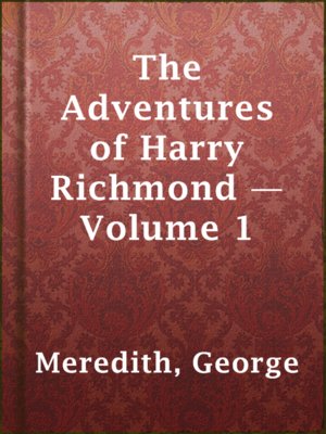 cover image of The Adventures of Harry Richmond — Volume 1